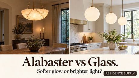 Alabaster vs. Glass Lighting: How to Choose a Softer, Diffused Glow - Residence Supply